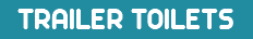 Trailer Toilets